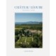 Chateau Leoube: Provence Living