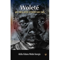Wolete: An Enslaved Ethiopian Girl