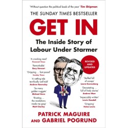 Get In: The Inside Story of Labour Under Starmer