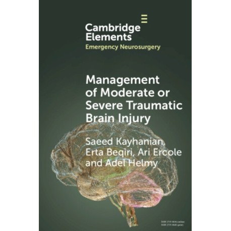 Management of Moderate or Severe Traumatic Brain Injury