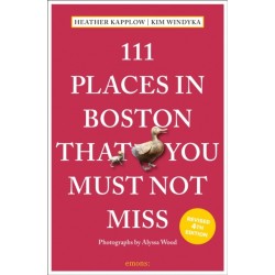 111 Places in Boston That You Must Not Miss