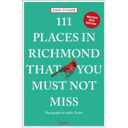111 Places in Richmond That You Must Not Miss