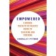 Empowered Volume 7: A Woman Faculty of Color's Guide to Teaching and Thriving