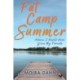 Fat Camp Summer: A memoir with advice I wish I could have given my parents