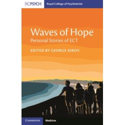 Waves of Hope: Personal Stories of ECT