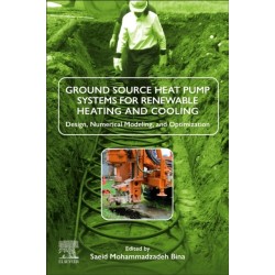 Ground Source Heat Pump Systems for Renewable Heating and Cooling: Design, Numerical Modeling, and Optimization
