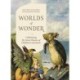 Worlds of Wonder: Celebrating the Great Classics of Children's Literature