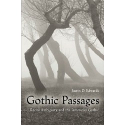 Gothic Passages: Racial Ambiguity and the American Gothic