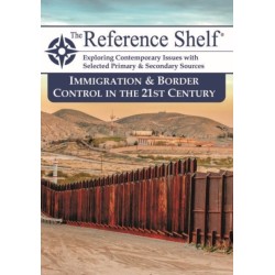 The Reference Shelf: Immigration & Border Control in the 21st Century