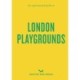 An Opinionated Guide to London Playgrounds