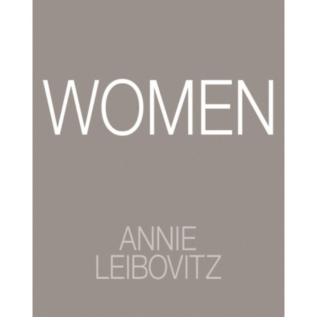 Annie Leibovitz: Women: 2025 Edition