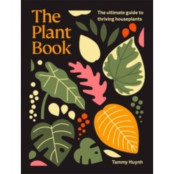 The The Plant Book: The ultimate guide to thriving houseplants