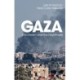 Gaza: The Dream and the Nightmare