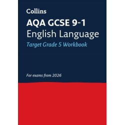 AQA GCSE 9-1 English Language Exam Practice Workbook (Grade 5): Ideal for the 2026 and 2027 Exams