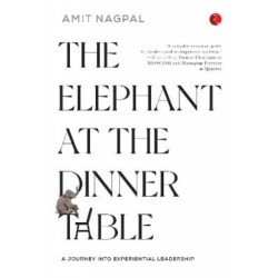 The Elephant at the Dinner Table: A Journey Into Experiential Leadership