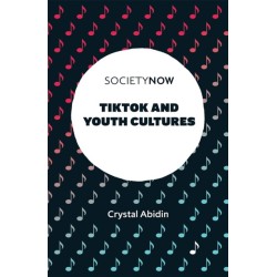 TikTok and Youth Cultures