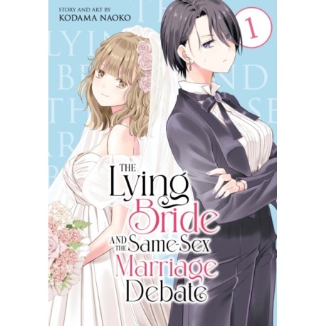 The Lying Bride and the Same-Sex Marriage Debate Vol. 1