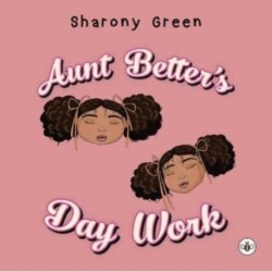 Aunt Better's Day Work