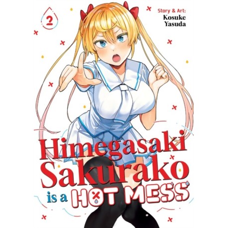 Himegasaki Sakurako Is a Hot Mess Vol. 2