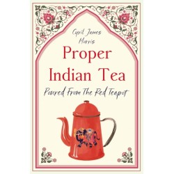 Proper Indian Tea: Poured From The Red Teapot