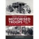 Imperial German Army Motorised Troops 1914-18 Volume 1: Origins, Organization, and Mechanical Innovation in the Great War