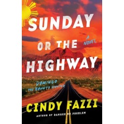 Sunday or the Highway: A Novel