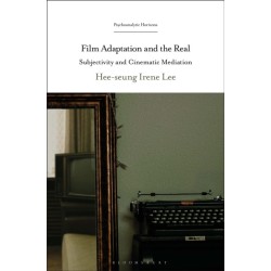 Film Adaptation and the Real: Subjectivity and Cinematic Mediation