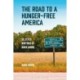 The Road to a Hunger-Free America: Selected Writings of Mark Winne