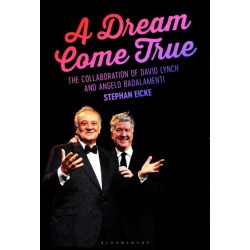 A Dream Come True: The Collaboration of David Lynch and Angelo Badalamenti