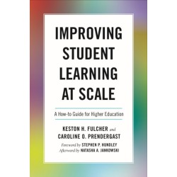 Improving Student Learning at Scale: A How-To Guide for Higher Education