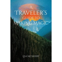 A Traveler's Guide to Making Magic