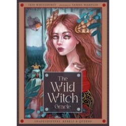 The Wild Witch Oracle: Shapeshifters, Rebels & Queens