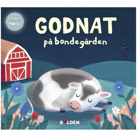 Godnat på bondegården: lyser i mørke!