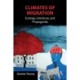 Climates of Migration: Ecology, Literature, and Propaganda