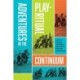 Adventures in the Play-Ritual Continuum