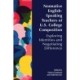 Nonnative English-Speaking Teachers of U.S. College Composition: Exploring Identities and Negotiating Difference