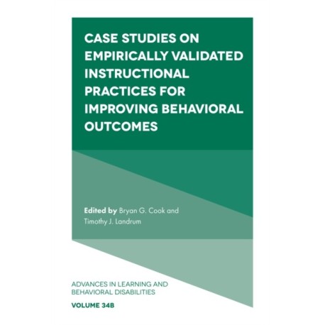 Case Studies on Empirically Validated Instructional Practices for Improving Behavioral Outcomes
