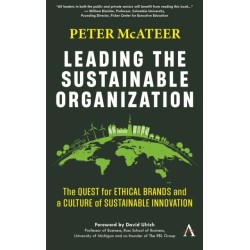 Leading the Sustainable Organization: The Quest for Ethical Brands and a Culture of Sustainable Innovation