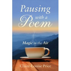 Pausing with a Poem: Magic in the Air
