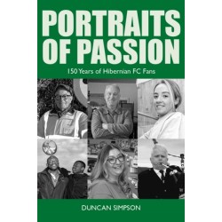 Portraits of Passion: Hibernian Fans