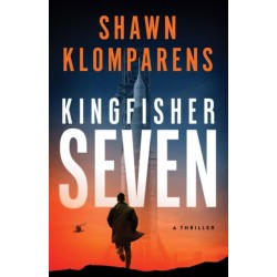 Kingfisher Seven: A Thriller