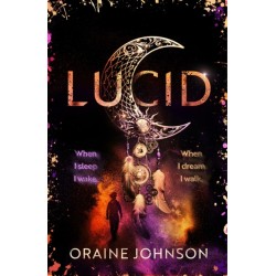 Lucid: The mind-blowing, genre-bending fantasy debut dreams are made of!