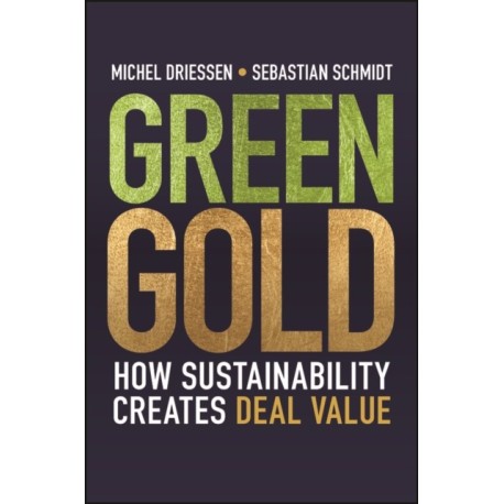 Green Gold: How Sustainability Creates Deal Value