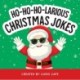 Ho-Ho-Ho-Larious Christmas Jokes