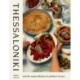 Thessaloniki: And the Many Kitchens of Northern Greece