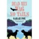 Dead Men Wag No Tails