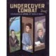 Undercover Combat: Courageous Spies of World War I