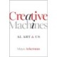 Creative Machines: AI, Art & Us