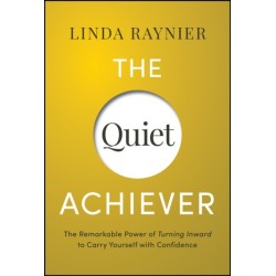 The Quiet Achiever: Your Journey to Authentic Confidence