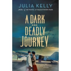 A Dark and Deadly Journey: An Evelyne Redfern Mystery